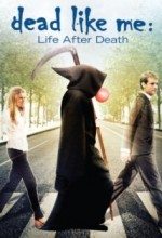 Ölümden Sonra Yaşam / Dead Like Me Life After Death