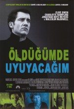 Öldüğümde Uyuyacağım / I’ll Sleep When I’m Dead