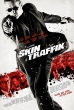 Kurşun Trafiği / Skin Traffik