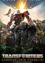 Transformers 7 Canavarların Yükselişi