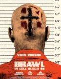 99. Blok / Brawl in Cell Block 99