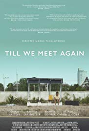 Biz Yeniden Tanışana Dek / Till We Meet Again