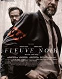 Siyah Nehir / Fleuve Noir