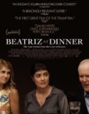 Beatriz Akşam Yemeğinde / Beatriz at Dinner