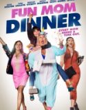 Eğlenceli Annelerin Akşam Yemeği / Fun Mom Dinner