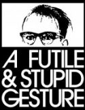 Faydasız ve Aptalca Bir Hareket / A Futile and Stupid Gesture