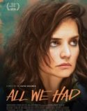 Sahip Olduğumuz Tek Şey / All We Had