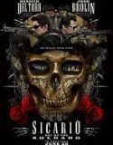 Sicario 2 / Sicario Day Of The SoldadoTürkçe Dublaj